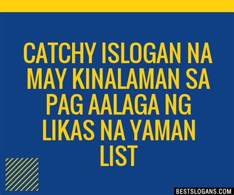 likas na yaman slogan|100+ Catchy Likas Na Yaman Slogans 2024.